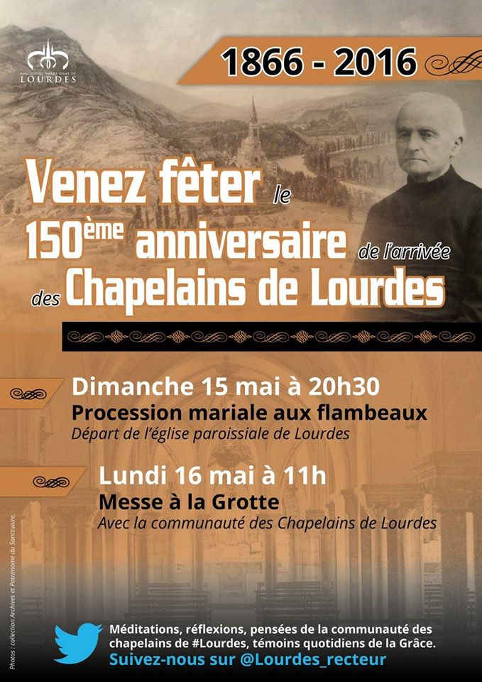 Les 15 et 16 mai, les chapelains de ‪#‎Lourdes‬ fêtent leur 150e anniversaire de présence et d'action à Lourdes. 150 ans de grâces