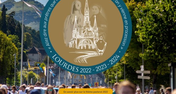 Tema pastorale 2022 del Santuario di #Lourdes – Volontari di Lourdes